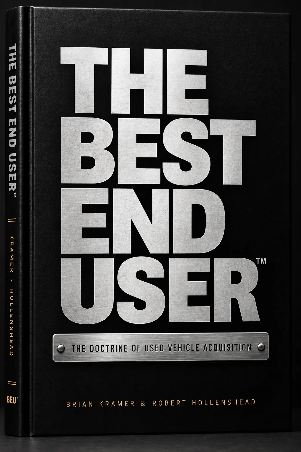 The Best End User hardcover: black cover with brushed-metal title lettering and a silver doctrine plate reading The Doctrine of Used Vehicle Acquisition, by Brian Kramer and Robert Hollenshead